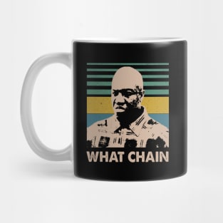 Classic What Chain Movies Quotes Gift For Fans Mug